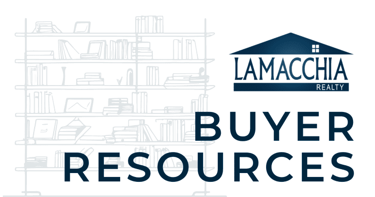Lamacchia Realty 'Buyer Resources' graphic
